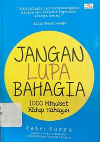 Image of Jangan Lupa Bahagia; 1000 Mindset Hidup Bahagia