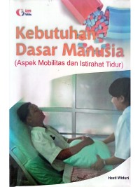 Image of Kebutuhan dasar Manusia ( Aspek Mobilitas dan Istirahat Tidur)