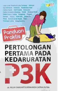 Image of Panduan Praktis Pertolongan Pertama Pada Kedaruratan P3K